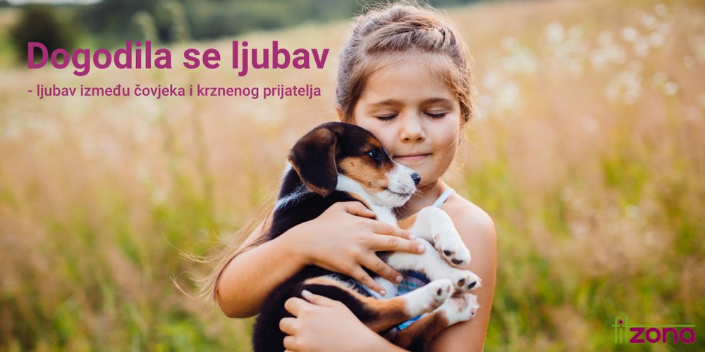 Dogodila se ljubav - ljubav između čovjeka i krznenog mu prijatelja