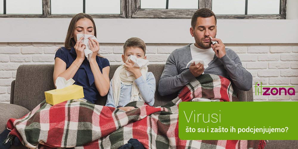Kako se boriti protiv virusa i zašto podcjenjujemo njihovu jačinu?