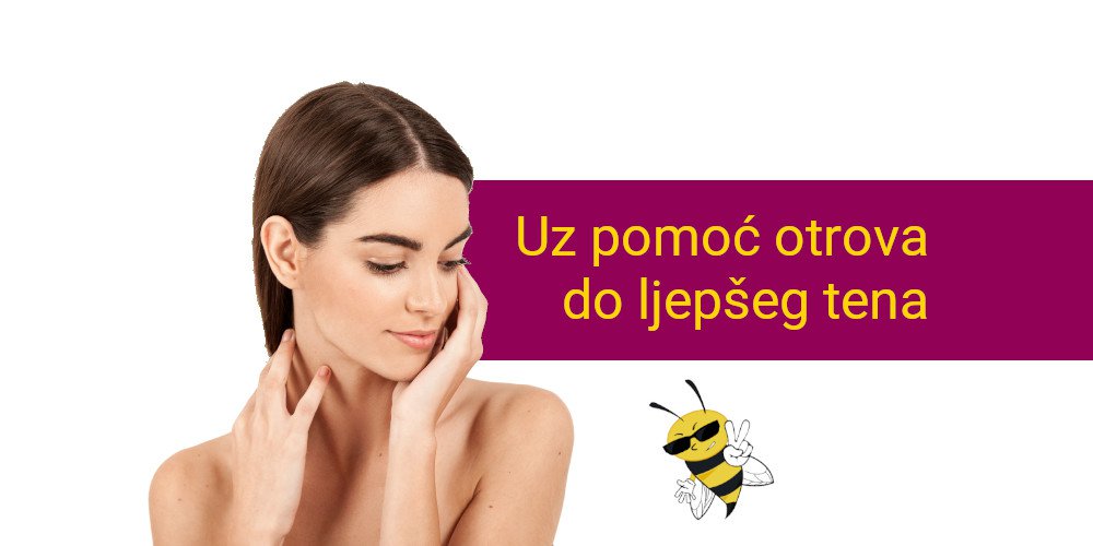 Uz pomoć otrova do ljepšeg tena
